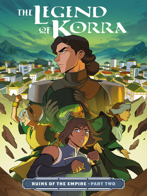 Title details for The Legend of Korra: Ruins of the Empire (2019), Part Two by Michael Dante DiMartino - Wait list